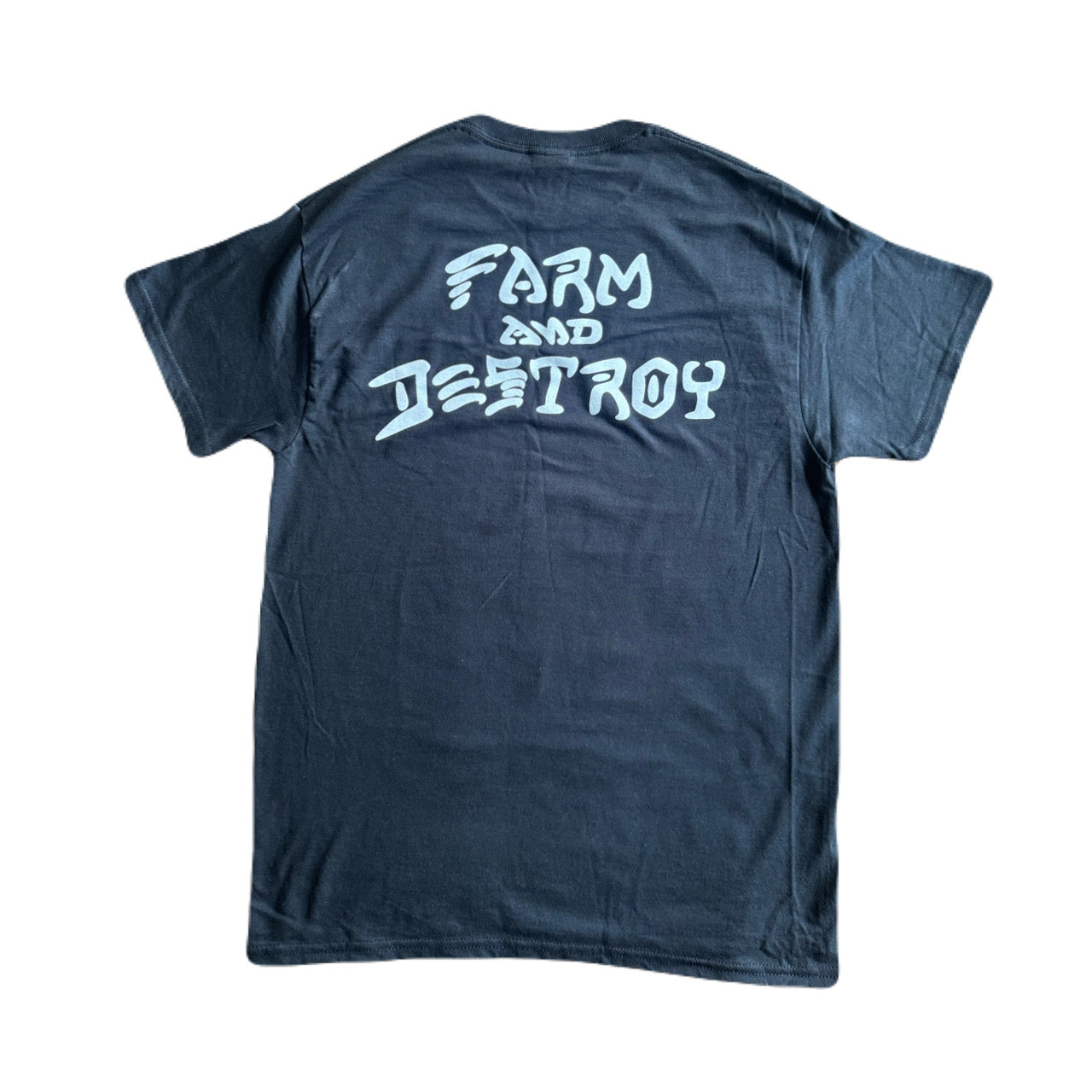 Farm and Destroy T